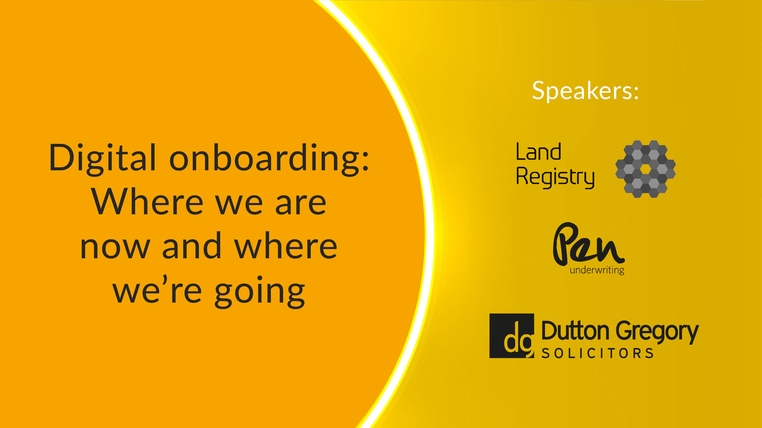 Yellow cover image for where is onboarding going with HM Land Registry, Taylor Rose MW, Pen underwriting and Dutton Gregory Solicitors logos