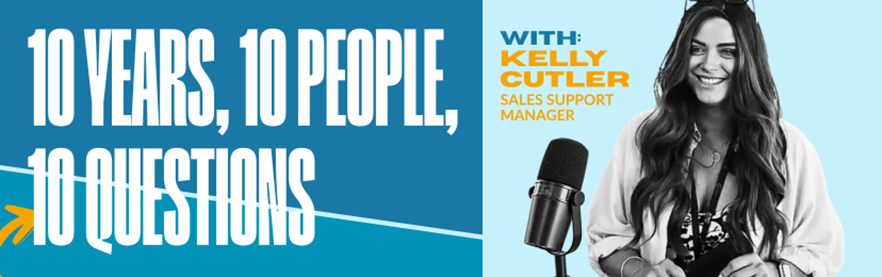 Kelly 10 years 10 people 10 questions